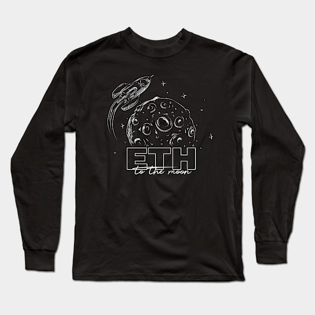 ETH to the moon - Ethereum Bitcoin crypto trading mining hodl Long Sleeve T-Shirt by KATTTYKATTT